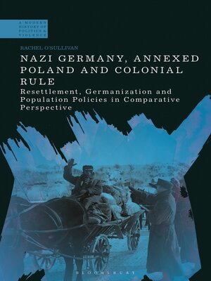 cover image of Nazi Germany, Annexed Poland and Colonial Rule